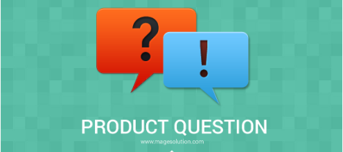 Magento product questions: Why brands should use this extension into online store