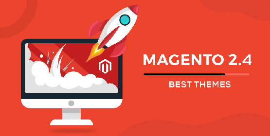 Magento theme 2.4.0: Top best themes you need to install for your Magento shop