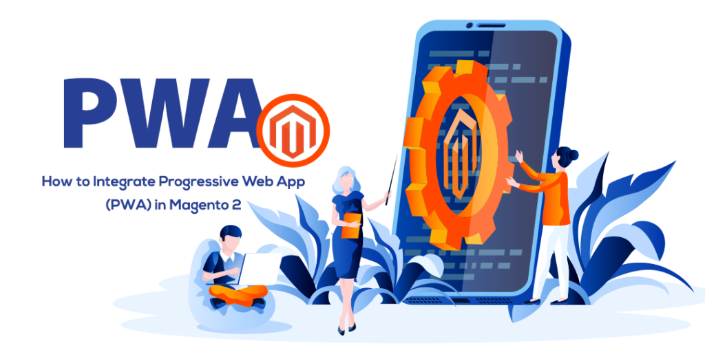 How-to-Integrate-Progressive-Web-App-PWA-in-Magento-2