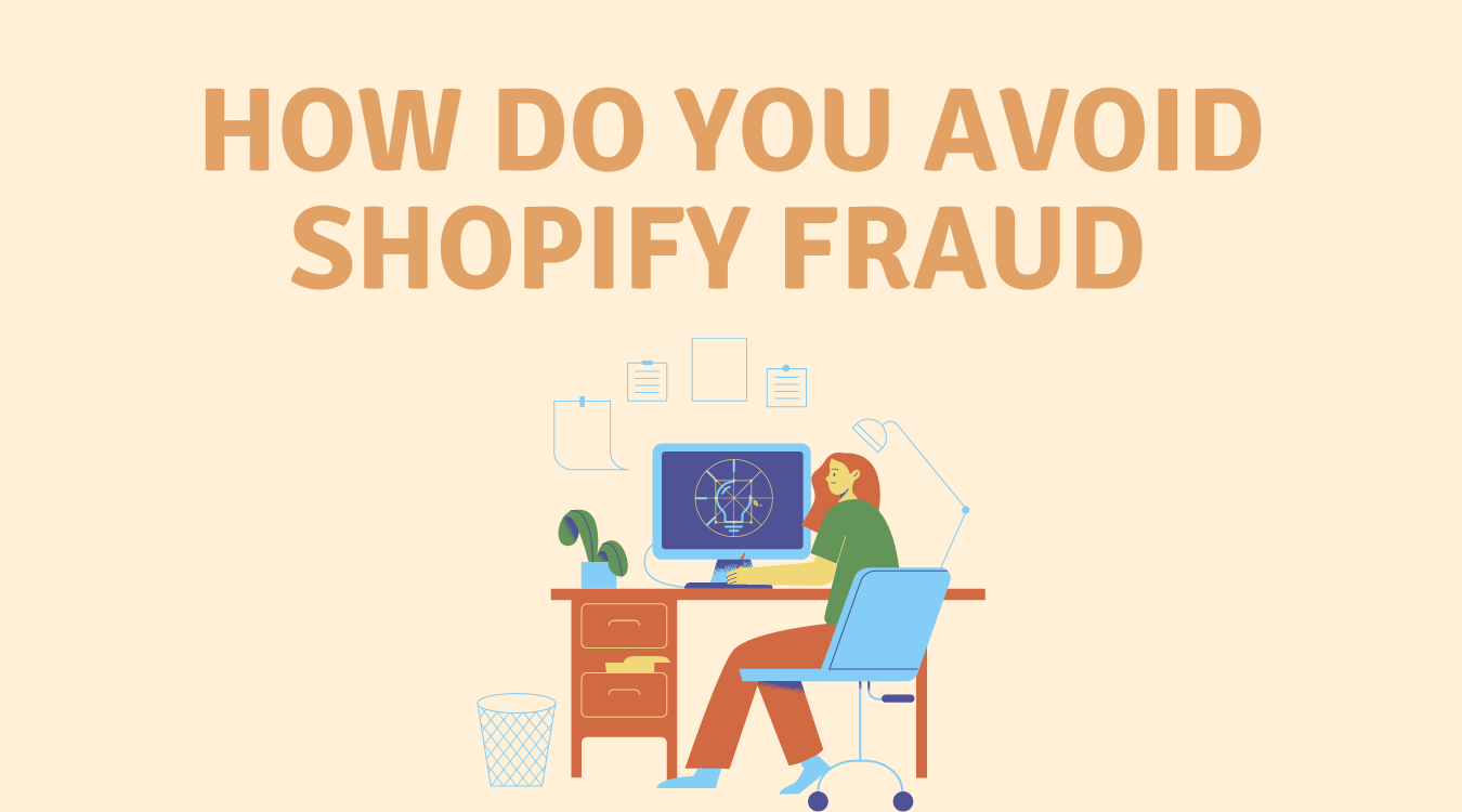 avoid Shopify Fraud