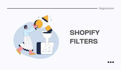 The ultimate guide to create custom Shopify filters for your store