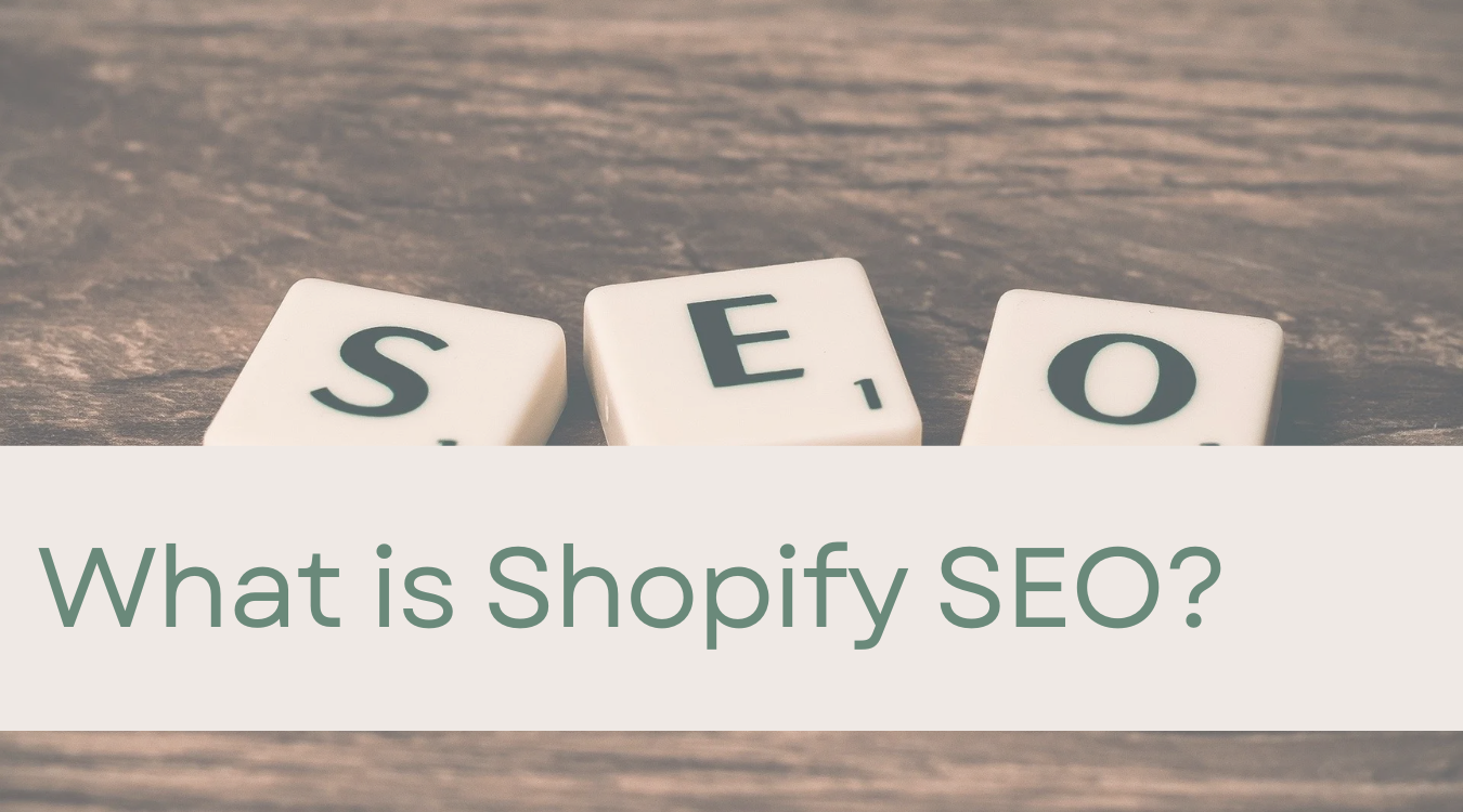 What is Shopify SEO