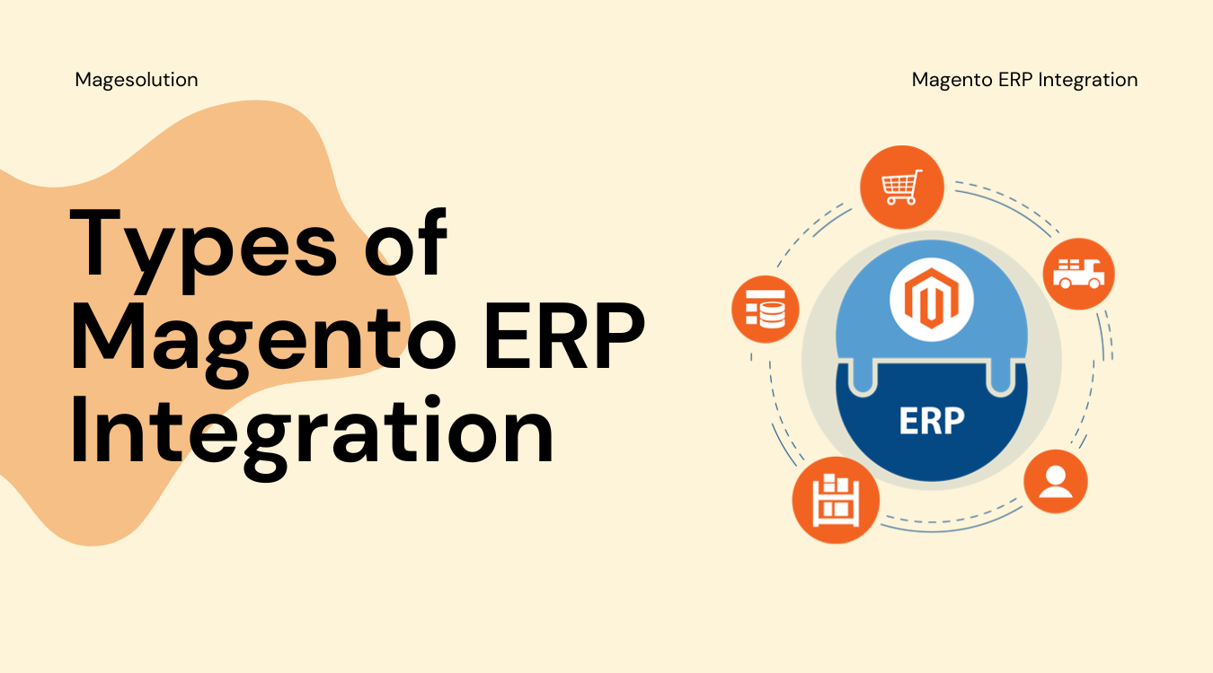 Types of Magento ERP Integration