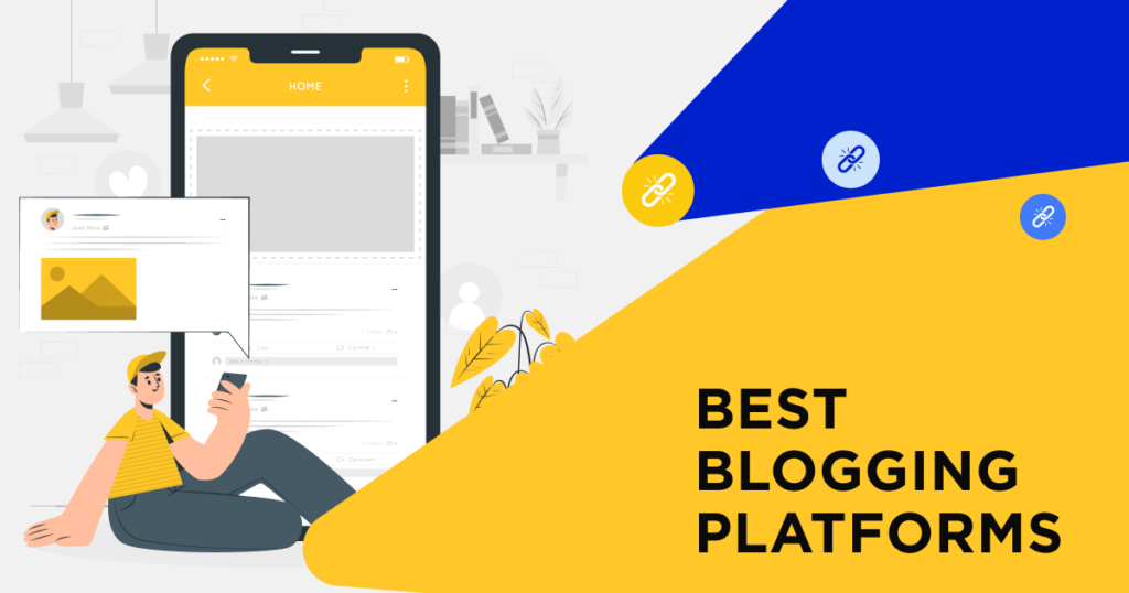 Choose the best blogging platform