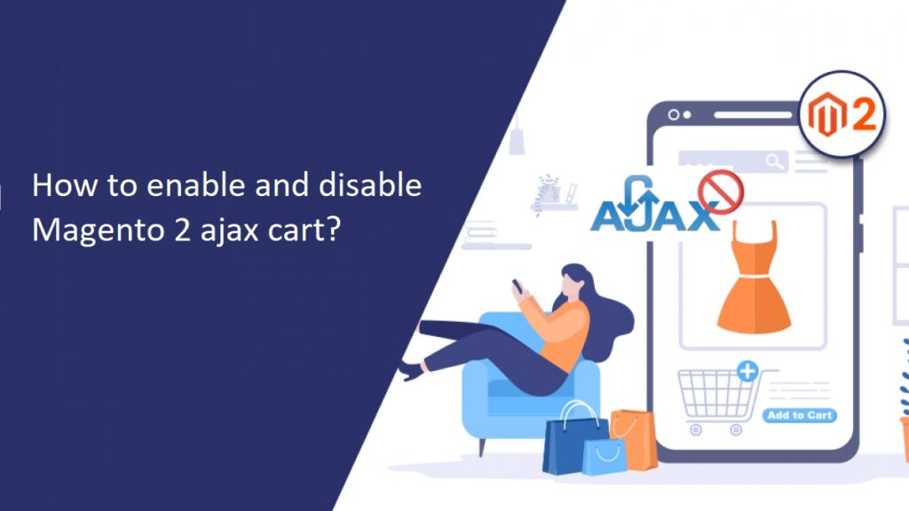 How to enable and disable Magento 2 ajax cart?