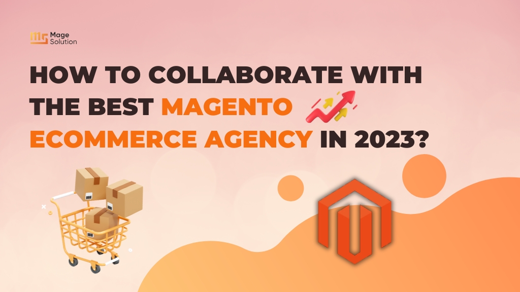 How a Magento Ecommerce Agency Can Supercharge Your Online Revenue